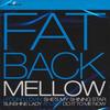 CD FATBACK BAND - Mellow  CDSEWM136 Southbound 2002 UK Soul/Funk Used