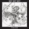 CD WET WET WET Вневременной DRY1 Dry 2007 Великобритания Рок Б/у