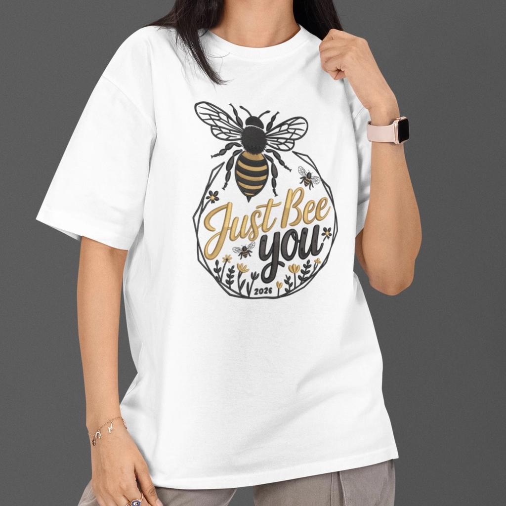 Just Bee You Shirt Cute Bee Inspirational Graphic Tee Gift S- Cotton