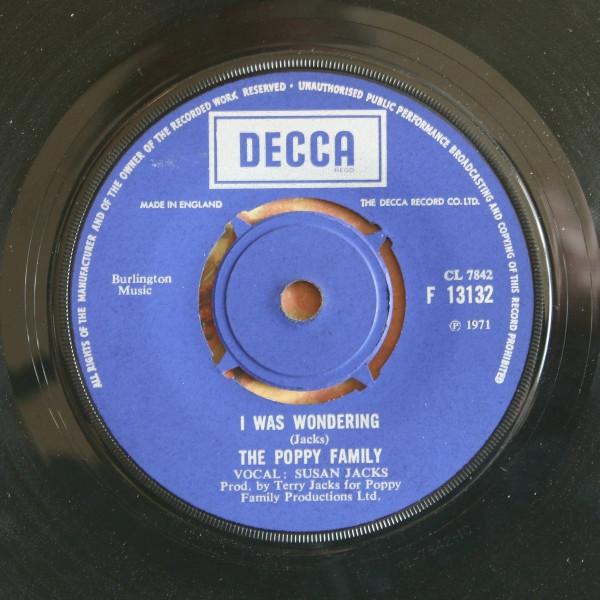 7-дюймовая пластинка POPPY FAMILY - I Was Wondering F13132 Decca 1971 UK Рок Б/У