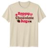 Happy Chocolate Day Unisexs TShirt Unisexs Tee Graphic Unisex Top
