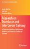 The Research On Translator and Interpreter Training : A Collective Volume of Bibliometric Reviews and Empirical Studies On Learners Book