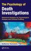 Книга The Psychology of Death Investigations : Behavioral Analysis for Psychological Autopsy and Criminal Profiling