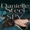 Spy by Danielle Steel Hardback Book 9781509877874