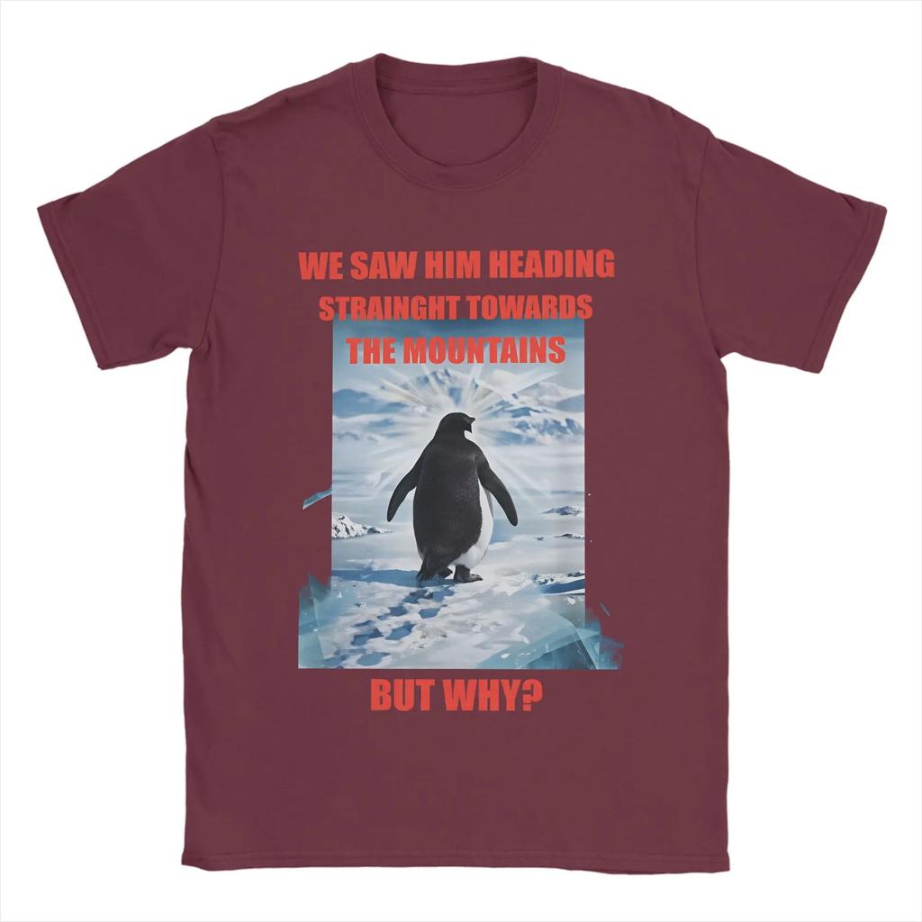 Novelty Nihilist Penguin Straight Towards The Mountains But Why Tshirt For Unisex 100 Cotton T Shirt Short Sleeve Tees Clothing
