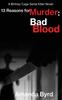 Книга 13 Reasons for Murder Bad Blood : A Britney Cage Serial Killer Novel (13 Reasons for Murder #5) : 5