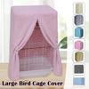 Sunscreen Warm Dust Cover Multi-sizes Large Bird Cage Cover Winter Pet Bird Parrot Cage Shading Pet Products Bird Supplies