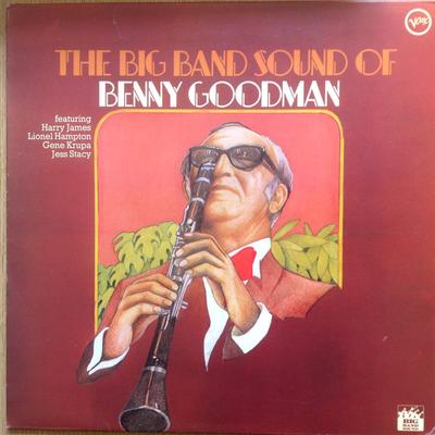 LP Пластинка BENNY GOODMAN & HIS ORCHESTRA - The Big Band Sound Of Benny Goodman 2317056 Verve Records UK Джаз Б/У