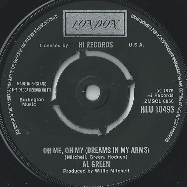 7-дюймовая пластинка AL GREEN - Oh Me Oh My (Мечты в моих объятиях) / S HLU10493 London Records 1975 UK Soul/Funk Б/у