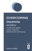 Книга Overcoming Insomnia 2nd Edition : A Self-help Guide Using Cognitive Behavioural Techniques