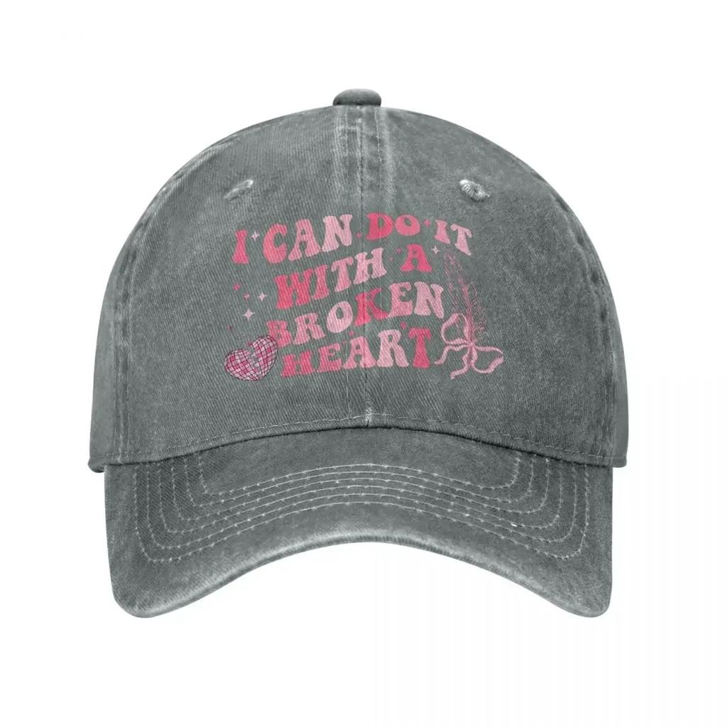 I Can Do It With A Broken Heart Baseball Cap Vintage Distressed Washed Headwear for Men Women Outdoor Activities Caps