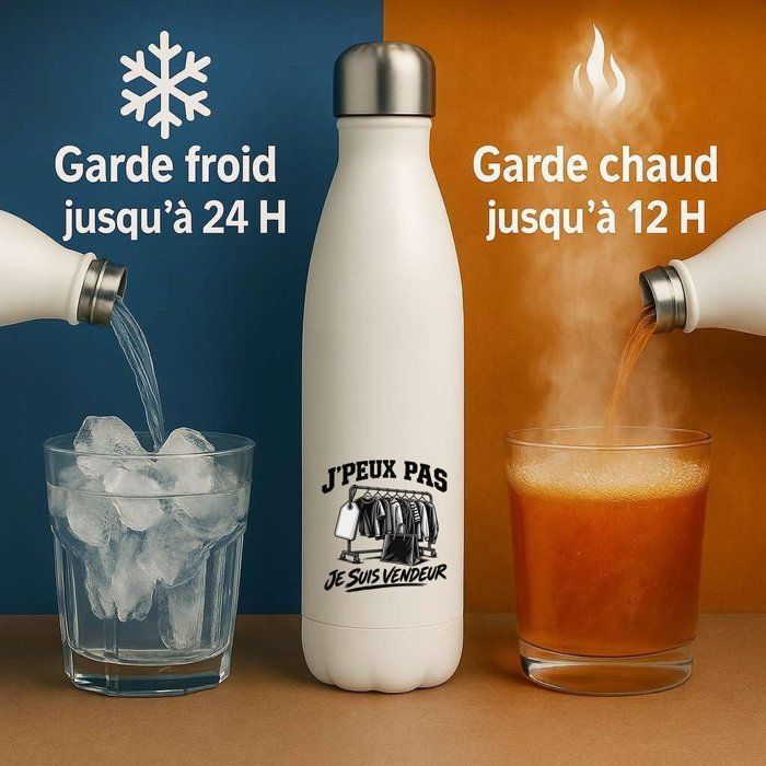 Gourde Isotherme J’peux pas je suis Vendeur J'peux pas minimaliste | Bouteille Inox Double Paroi 500 ml Froid 24 h Chaud 12 h