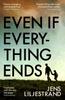 The Even If Everything Ends Book