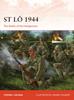 Книга St Lo 1944 : The Battle of the Hedgerows
