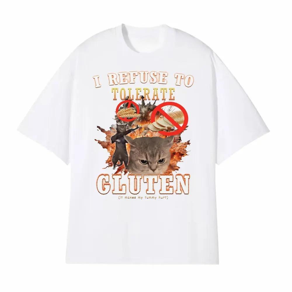Funny I Refuse To Tolerate Gluten Cat Meme Print T Shirts Unisex Clothing Fashion Tshirt Casual Breathable Top Clothing
