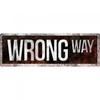 Тонкий жестяной знак "Неправильный путь"