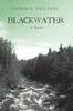 Книга Blackwater by Thomas Williams - Paperback