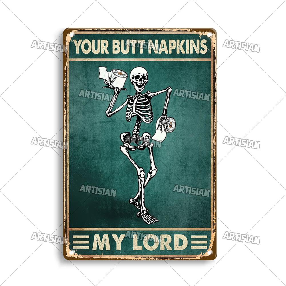 Artisian Your Butt Napkins Skeleton Metal Sign Funny Tin Plaque Bathroom Toilet Washing Room Decorative Poster Wall Decor