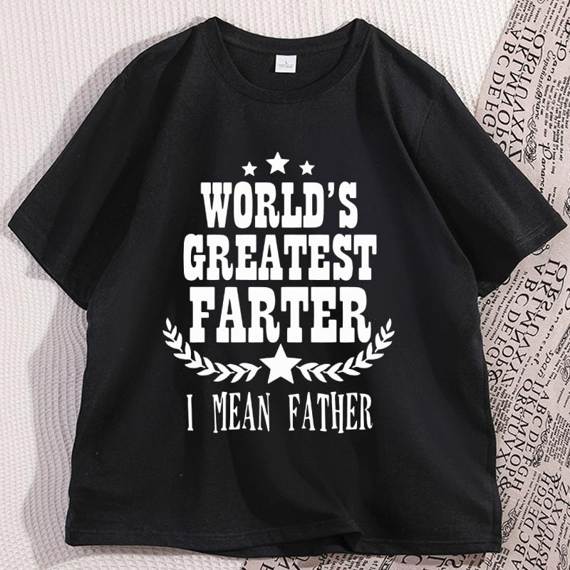 Worlds Best Farter I Mean Father T Shirt Funny Fathers Day Clothes Husband Humor Cotton Short Sleeve Tshirt Comfortable Tees
