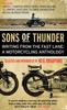 Книга Sons of Thunder : Writing from the Fast Lane: A Motorcycling Anthology