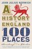 Книга A History of England In 100 Places : From Stonehenge To the Gherkin