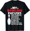 NEW LIMITED! Funny Bowling Excuses For Bowler Cotton Tee - MADE IN USA