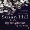 In the Springtime of the Year by Susan Hill Paperback Book 9780099570486