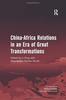 Книга China-Africa Relations In an Era of Great Transformations