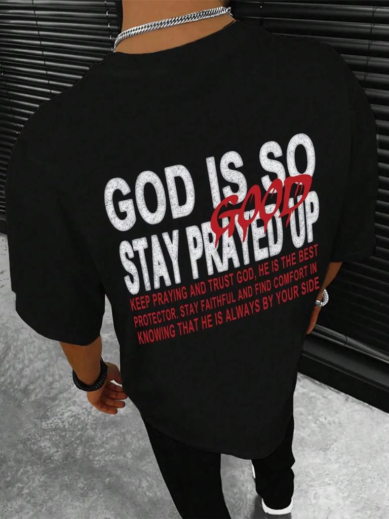 Футболка с надписью «God Is So Stay Prayed Up» с графическим принтом для мужчин, летняя свободная хлопковая футболка, дышащая одежда, повседневные футболки большого размера