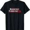 Roosevelt Fairbanks 1904 Retro Presidential Campaign T-Shirt