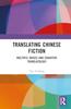 Книга Translating Chinese Fiction : Multiple Voices and Cognitive Translatology