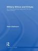Книга Military Ethics and Virtues  An Interdisciplinary Approach for the 21st Century