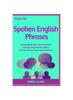 Книга Spoken English Phrases (book - 6) : Speak English Like a Native : 6