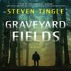 Graveyard Fields by Steven Tingle Hardback Book 9781643856865
