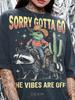 Sorry Gotta Go The Vibes Are Off Comfort Colors® Tshirt, Retro Cowboy Frog Riding Raccoon Funny Graphic Tees, Y2K Meme Streetwear,