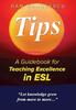 Книга Tips : A Guidebook for Teaching Excellence In ESL