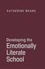 Книга Developing the Emotionally Literate School