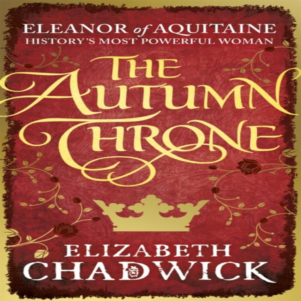 The Autumn Throne by Elizabeth Chadwick Paperback Book 9780751548204