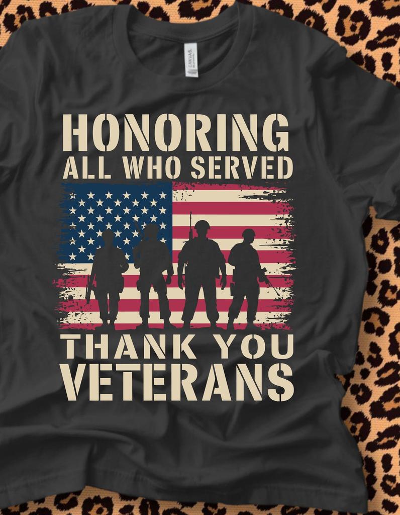 Veterans Tribute Tee, Honoring Those Who Served Shirt, Military Appreciation Gift, Memorial Day T-Shirt, Unisex Support Shirt