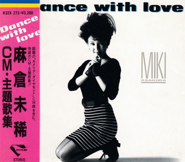 CD MIKI ASAKURA Dance With Love Asakura Miki Cm Shu K32X273 Crystal Bird 2021 Japan Japanese PopRock Used