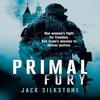 PRIMAL Fury by Jack Silkstone Paperback Book 9781036701925