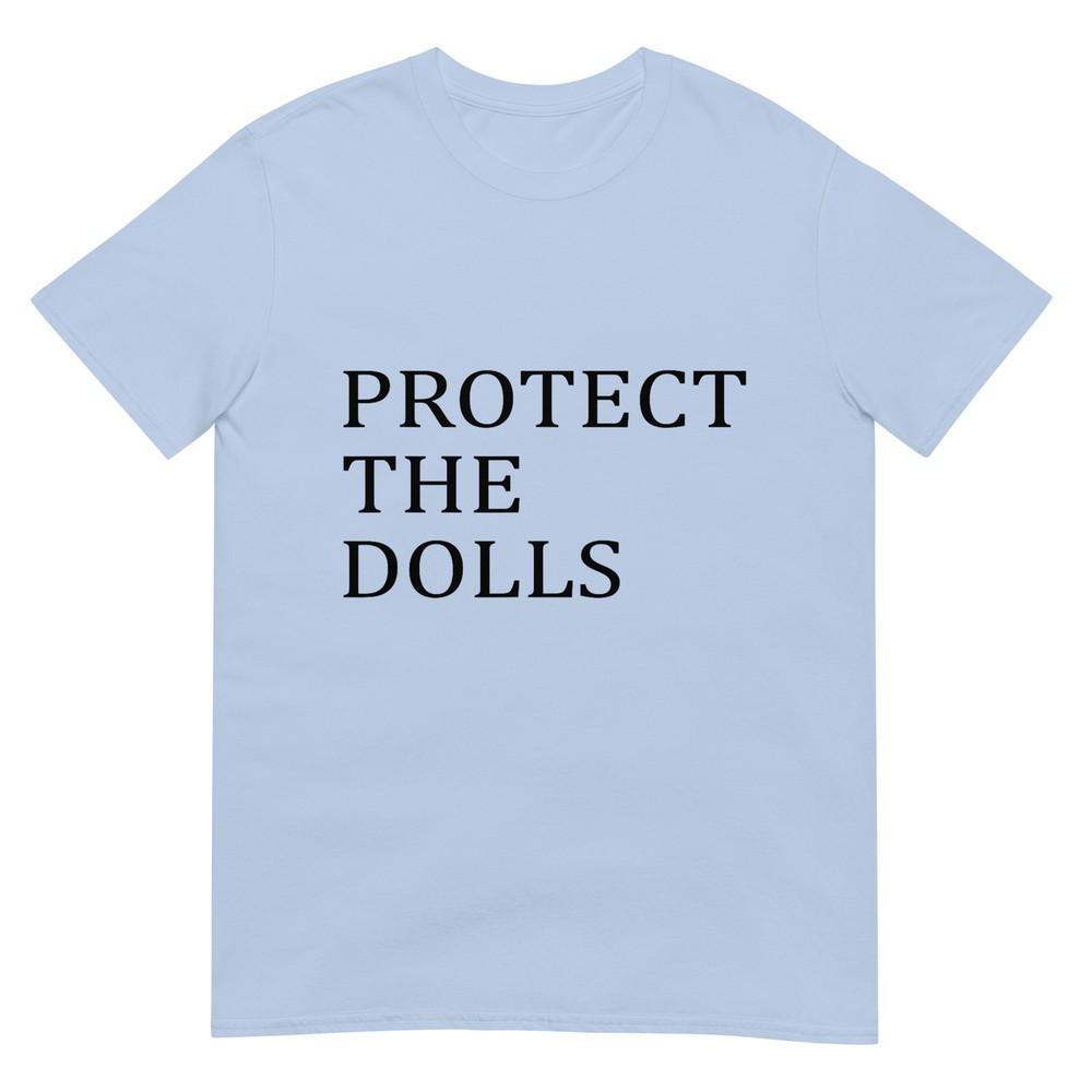 Protect The Dolls Tshirt