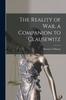 The The Reality of War, a Companion To Clausewitz Book