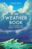 Книга The Weather Book : Why It Happens and Where It Comes From
