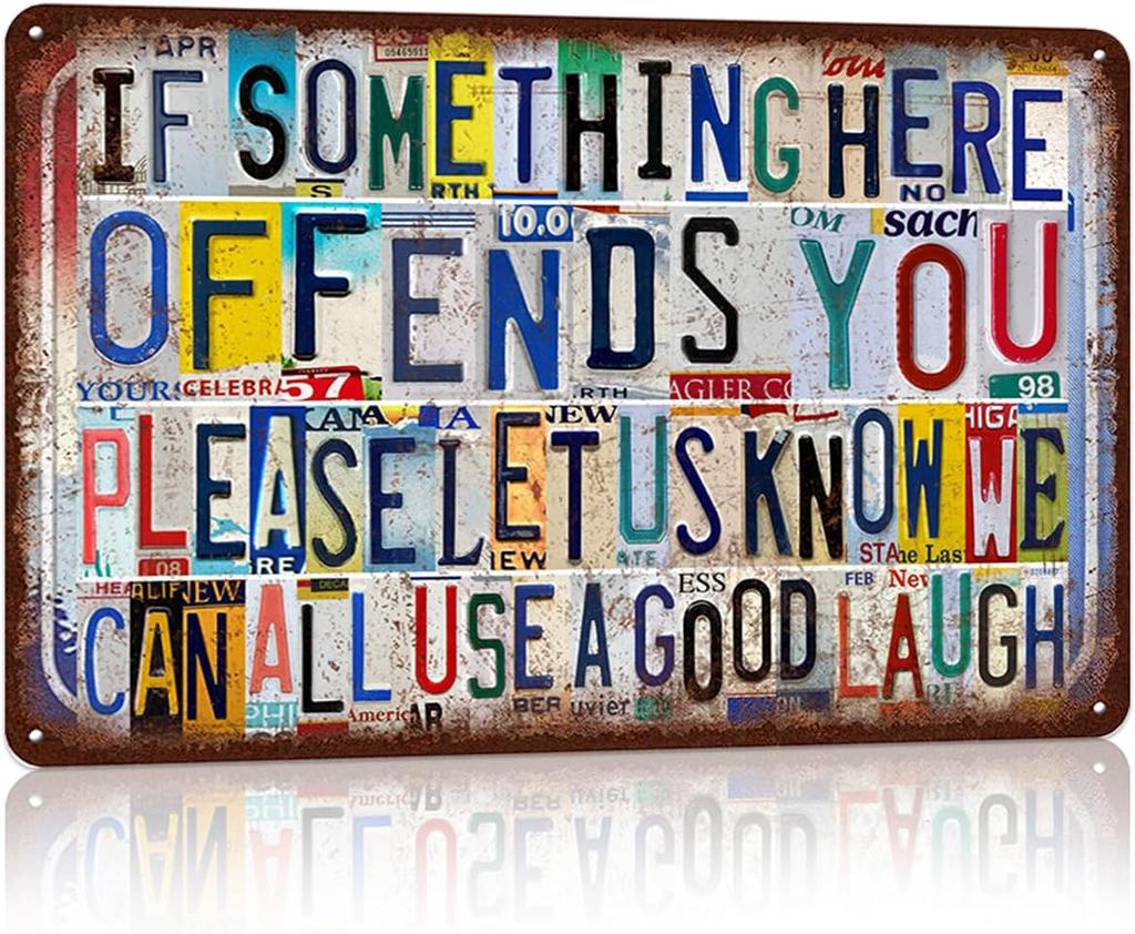 Vintage Metal Tin Signs Wall Decor for Man Cave Garage Bar Home es If Something Here Offends You Please Let Us Know We Can All