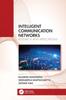 The Intelligent Communication Networks : Research and Applications Book