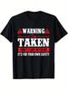 Warning I'm Taken Don't Flirt With Me - Boyfriend Valentines T-Shirt Printed Unisex Fashion Cotton Autumn and Winter Innerwear