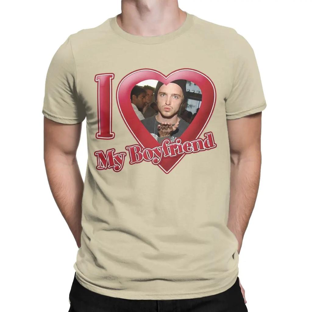 I Love My Boyfriend Jesse Pinkman T-Shirt for Men Breaking Bad Vintage Cotton Tee Shirt Short Sleeve T Shirt Birthday Clothing