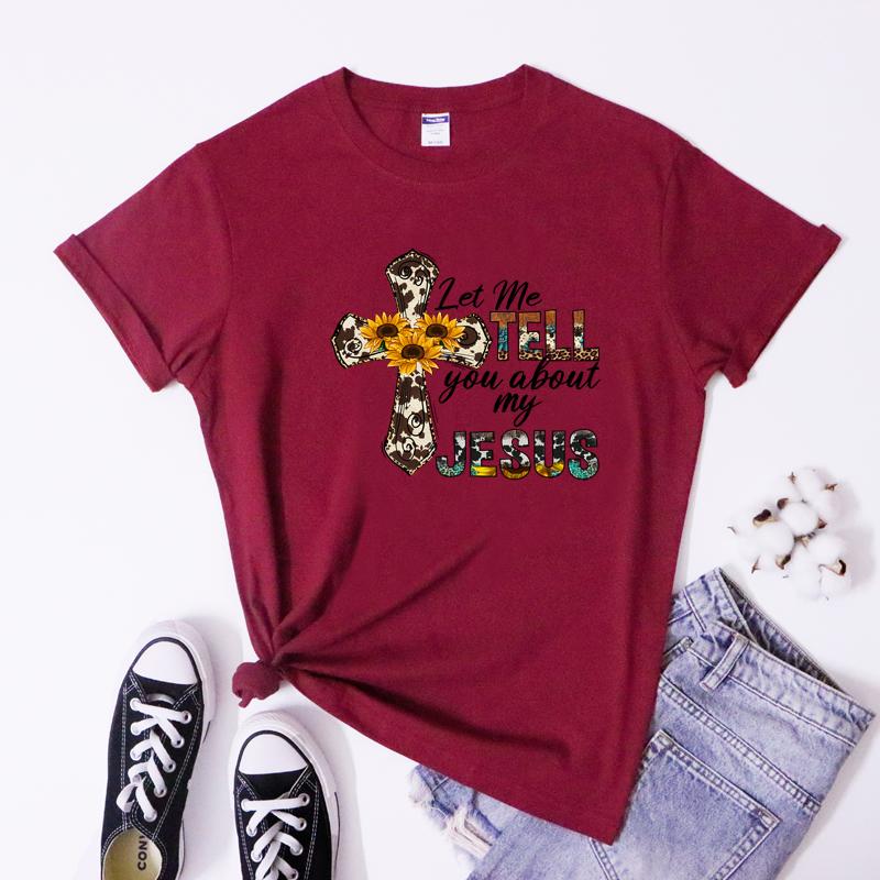 Let Me Tell You About My Jesus Shirt Retro Western Jesus Cross Tee Top Cute Unisex Christian Faith Bible Tshirt Camiseta