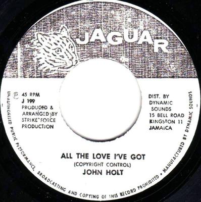 Пластинка 7 дюймов JOHN HOLT - All The Love I've Got J199 Jaguar Ямайка Регги, Ска и Даб Б/у